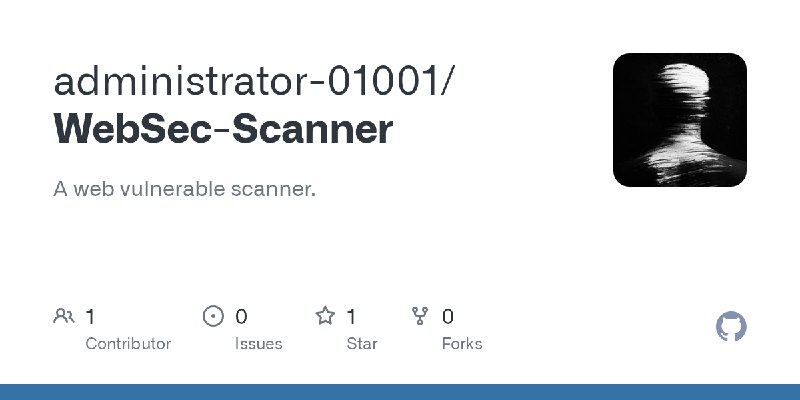 GitHub - administrator-01001/WebSec-Scanner: A web vulnerable scanner.