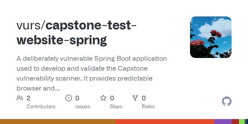 GitHub - vurs/capstone-test-website-spring: A deliberately vulnerable Spring Boot application used to develop and validate the…