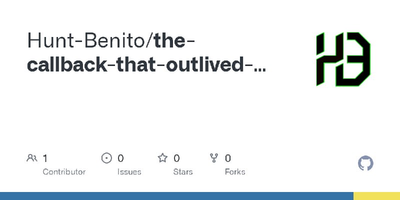 GitHub - Hunt-Benito/the-callback-that-outlived-the-page-cve-2026-78997-uc-browser-android-universal-xss