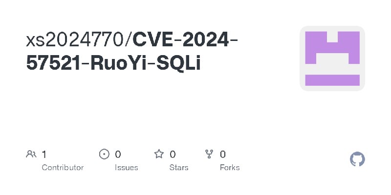 GitHub - xs2024770/CVE-2024-57521-RuoYi-SQLi