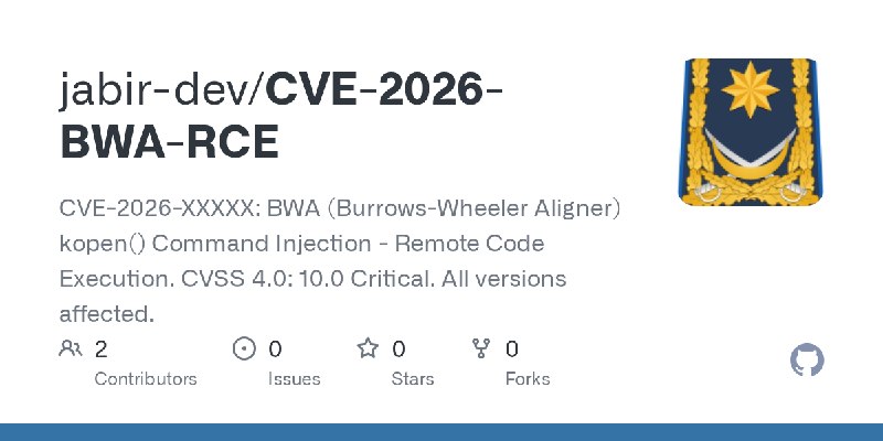 GitHub - jabir-dev/CVE-2026-BWA-RCE: CVE-2026-XXXXX: BWA (Burrows-Wheeler Aligner) kopen() Command Injection - Remote Code Execution.…