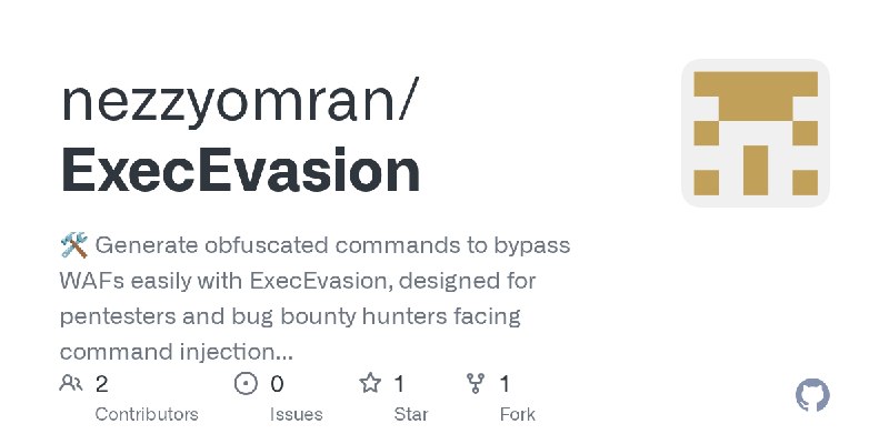 GitHub - nezzyomran/ExecEvasion: 🛠️ Generate obfuscated commands to bypass WAFs easily with ExecEvasion, designed for pentesters…