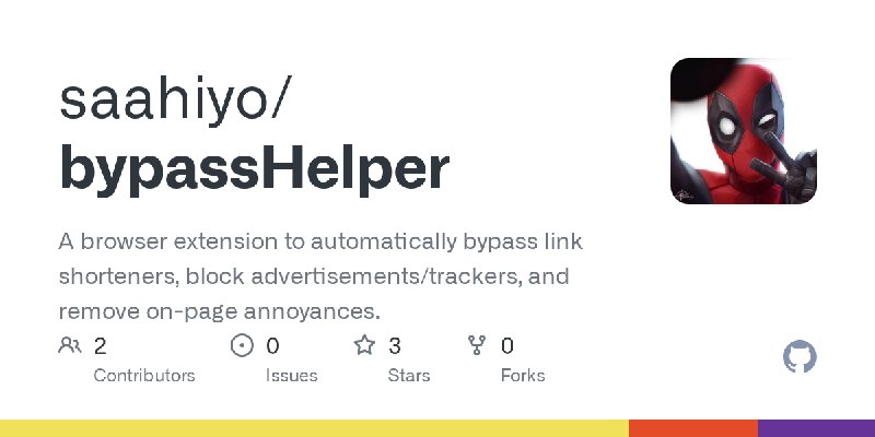 GitHub - saahiyo/bypassHelper: A browser extension to automatically bypass link shorteners, block advertisements/trackers, and…