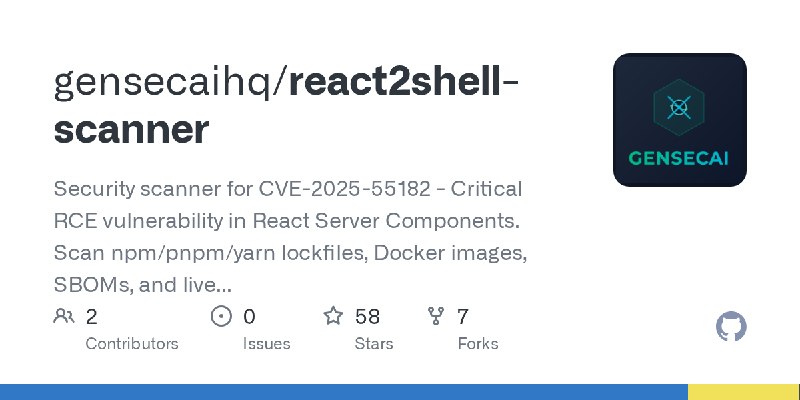 GitHub - gensecaihq/react2shell-scanner: Security scanner for CVE-2025-55182 - Critical RCE vulnerability in React Server Components.…