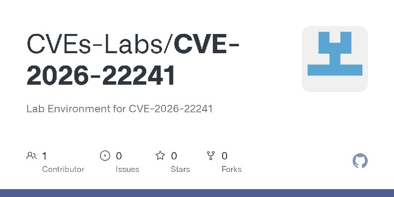 GitHub - CVEs-Labs/CVE-2026-22241: Lab Environment for CVE-2026-22241