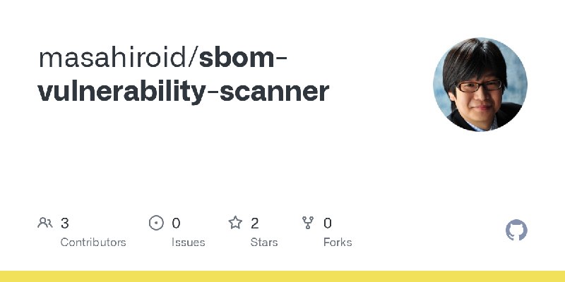 GitHub - masahiroid/sbom-vulnerability-scanner