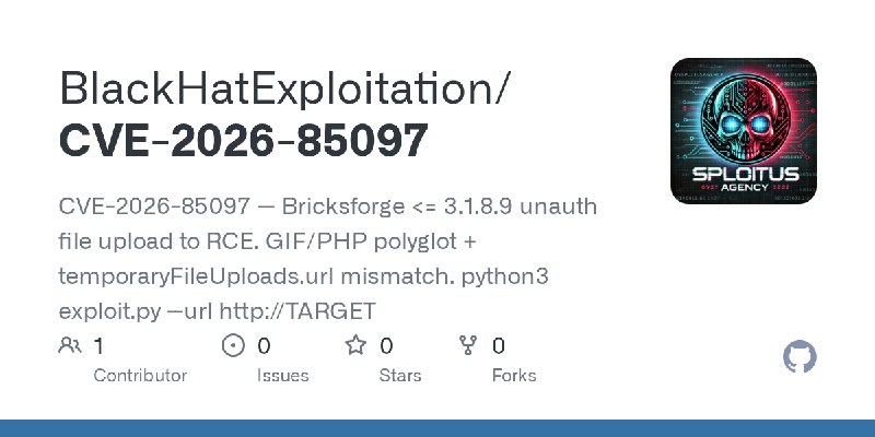 GitHub - BlackHatExploitation/CVE-2026-85097: CVE-2026-85097 — Bricksforge <= 3.1.8.9 unauth file upload to RCE. GIF/PHP polyglot…