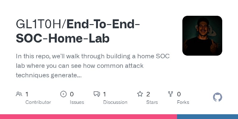 GitHub - GL1T0H/End-To-End-SOC-Home-Lab: In this repo, we’ll walk through building a home SOC lab where you can see how common…