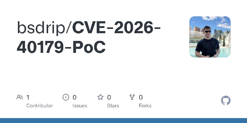 GitHub - bsdrip/CVE-2026-40179-PoC