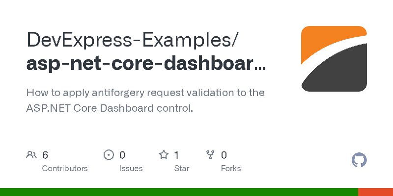 GitHub - DevExpress-Examples/asp-net-core-dashboard-antiforgery: How to apply antiforgery request validation to the ASP.NET Core…