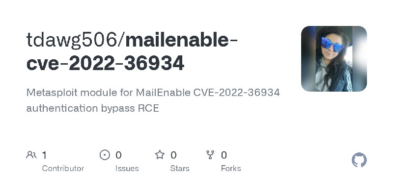 GitHub - tdawg506/mailenable-cve-2022-36934: Metasploit module for MailEnable CVE-2022-36934 authentication bypass RCE