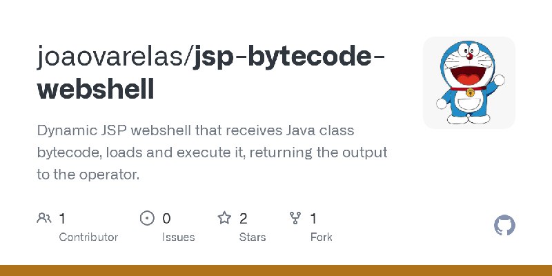 GitHub - joaovarelas/jsp-bytecode-webshell: Dynamic JSP webshell that receives Java class bytecode, loads and execute it, returning…