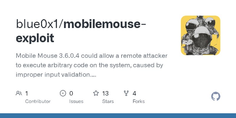 GitHub - blue0x1/mobilemouse-exploit: Mobile Mouse 3.6.0.4 could allow a remote attacker to execute arbitrary code on the system…
