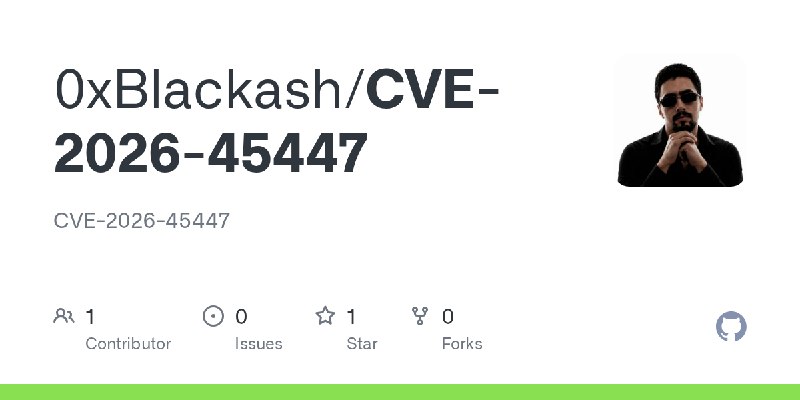 GitHub - 0xBlackash/CVE-2026-45447: CVE-2026-45447