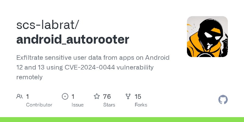GitHub - scs-labrat/android_autorooter: Exfiltrate sensitive user data from apps on Android 12 and 13 using CVE-2024-0044 vulnerability…