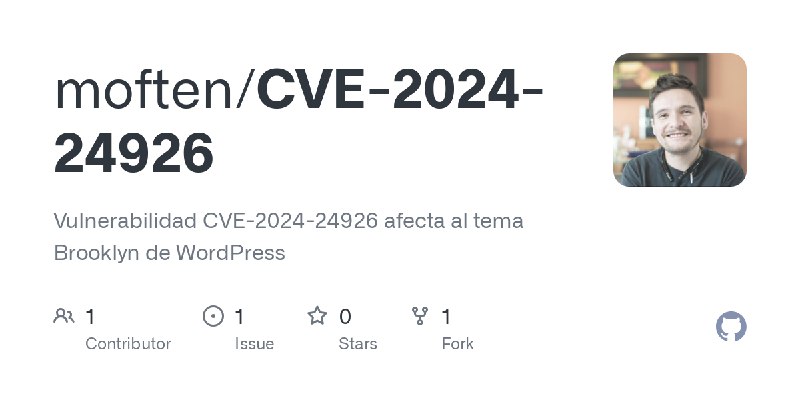 GitHub - moften/CVE-2024-24926: Vulnerabilidad CVE-2024-24926 afecta al tema Brooklyn de WordPress