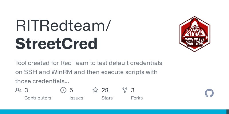 GitHub - RITRedteam/StreetCred: Tool created for Red Team to test default credentials on SSH and WinRM and then execute scripts…
