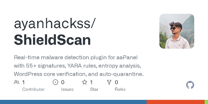 GitHub - ayanhackss/ShieldScan: Real-time malware detection plugin for aaPanel with 55+ signatures, YARA rules, entropy analysis…