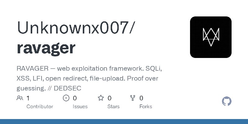 GitHub - Unknownx007/ravager: RAVAGER — web exploitation framework. SQLi, XSS, LFI, open redirect, file-upload. Proof over guessing.…