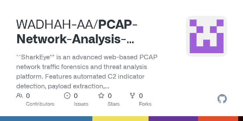 GitHub - WADHAH-AA/PCAP-Network-Analysis-Forensics-Tools: **SharkEye** is an advanced web-based PCAP network traffic forensics…