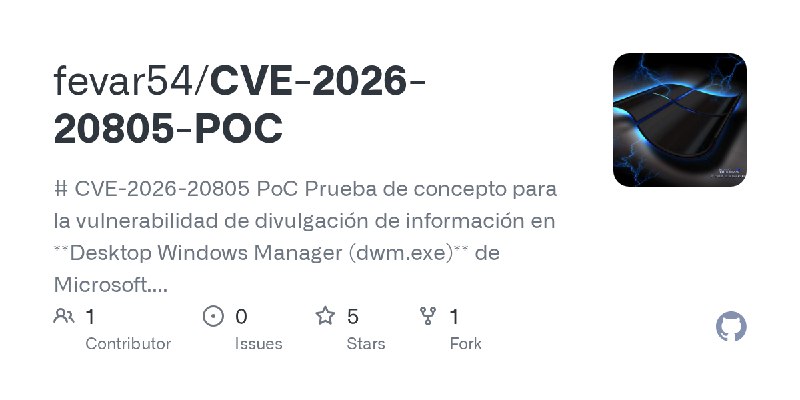 GitHub - fevar54/CVE-2026-20805-POC: # CVE-2026-20805 PoC  Prueba de concepto para la vulnerabilidad de divulgación de información…