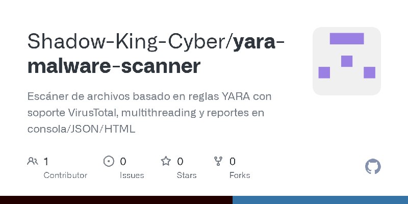 GitHub - Shadow-King-Cyber/yara-malware-scanner: Escáner de archivos basado en reglas YARA con soporte VirusTotal, multithreading…
