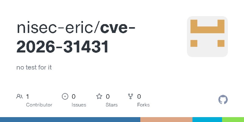GitHub - nisec-eric/cve-2026-31431: no test for it