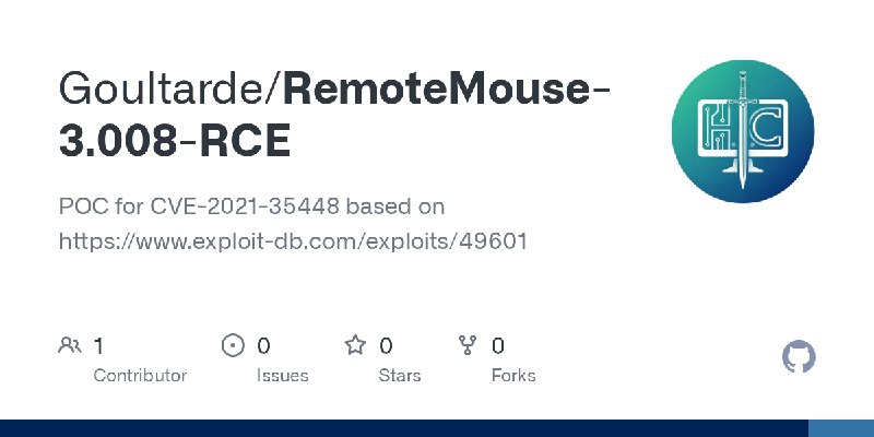 GitHub - Goultarde/RemoteMouse-3.008-RCE: POC for CVE-2021-35448 based on https://www.exploit-db.com/exploits/49601