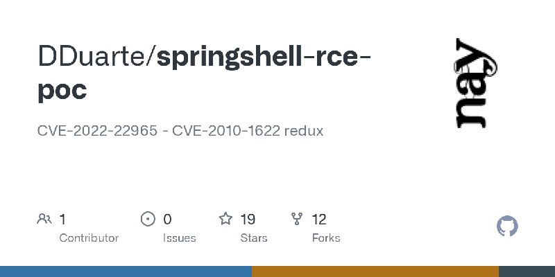 GitHub - DDuarte/springshell-rce-poc: CVE-2022-22965 - CVE-2010-1622 redux