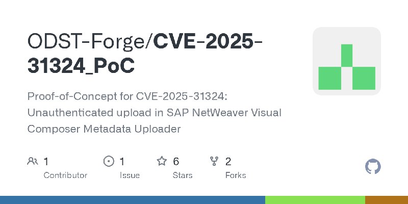 GitHub - ODST-Forge/CVE-2025-31324_PoC: Proof-of-Concept for CVE-2025-31324: Unauthenticated upload in SAP NetWeaver Visual Composer…