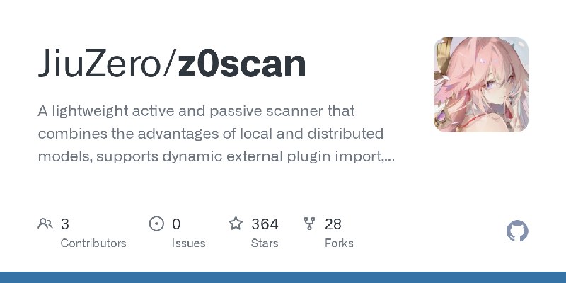 GitHub - JiuZero/z0scan: A lightweight active and passive scanner that combines the advantages of local and distributed models…