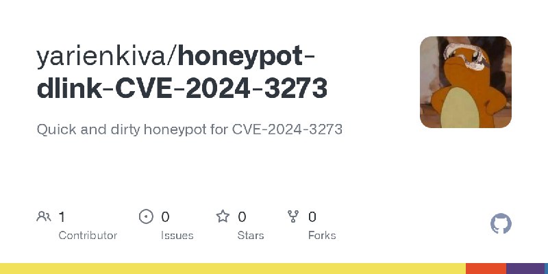 GitHub - yarienkiva/honeypot-dlink-CVE-2024-3273: Quick and dirty honeypot for CVE-2024-3273