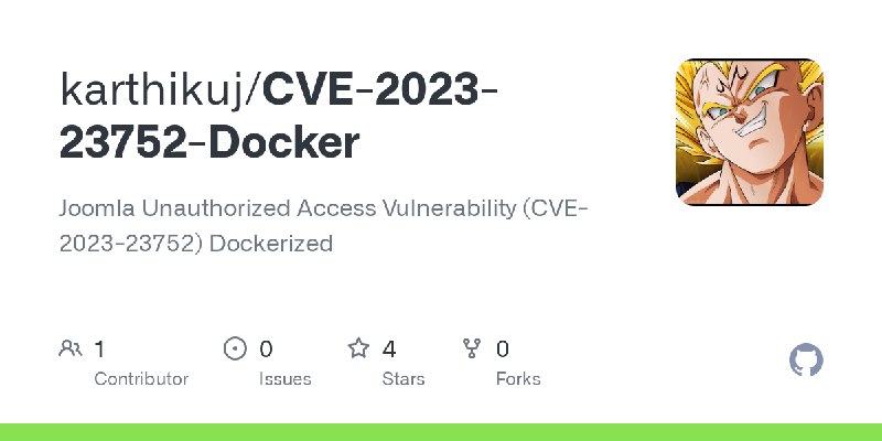 GitHub - karthikuj/CVE-2023-23752-Docker: Joomla Unauthorized Access Vulnerability (CVE-2023-23752) Dockerized
