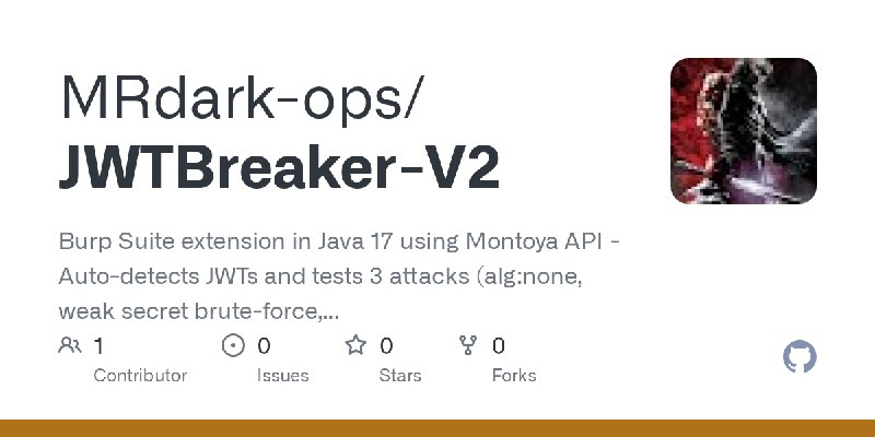 GitHub - MRdark-ops/JWTBreaker-V2: Burp Suite extension in Java 17 using Montoya API - Auto-detects JWTs and tests 3 attacks (alg:none…
