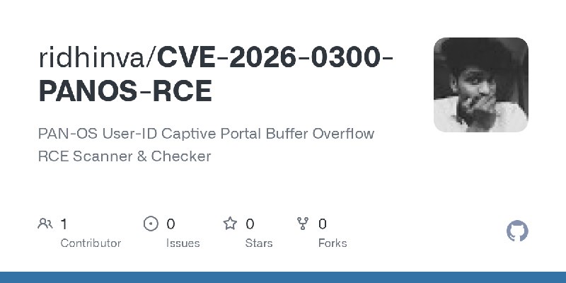 GitHub - ridhinva/CVE-2026-0300-PANOS-RCE: PAN-OS User-ID Captive Portal Buffer Overflow RCE Scanner & Checker