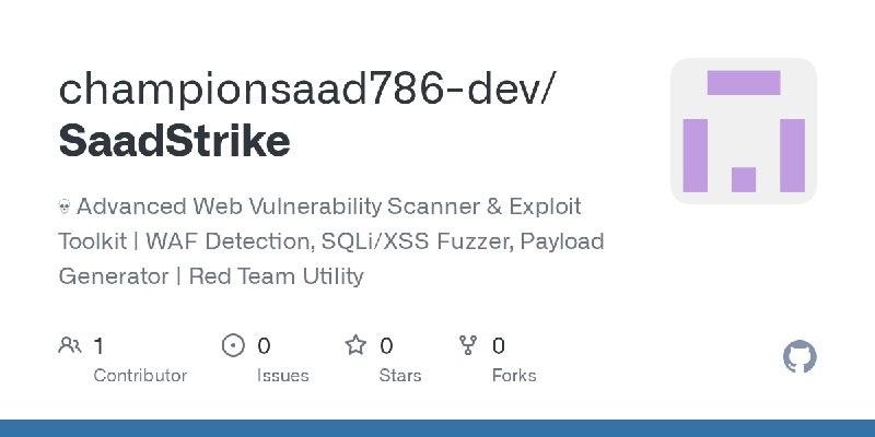 GitHub - championsaad786-dev/SaadStrike: 💀 Advanced Web Vulnerability Scanner & Exploit Toolkit | WAF Detection, SQLi/XSS Fuzzer…