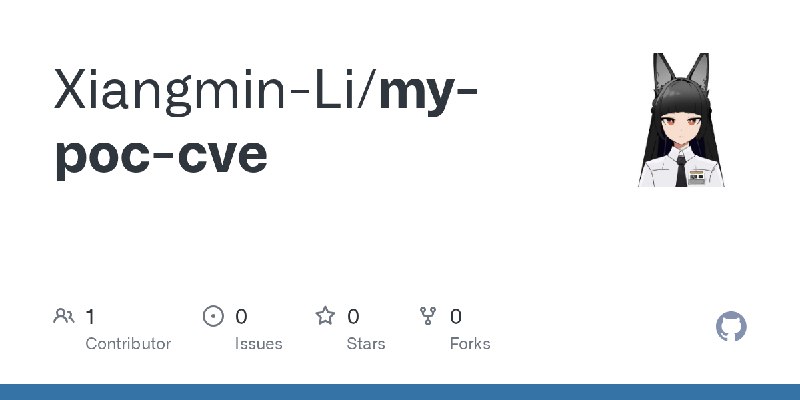 GitHub - Xiangmin-Li/my-poc-cve