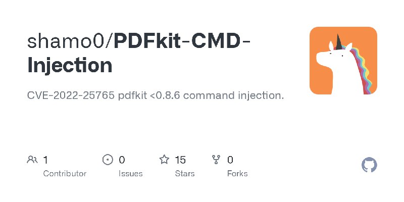 GitHub - shamo0/PDFkit-CMD-Injection: CVE-2022-25765 pdfkit <0.8.6 command injection.