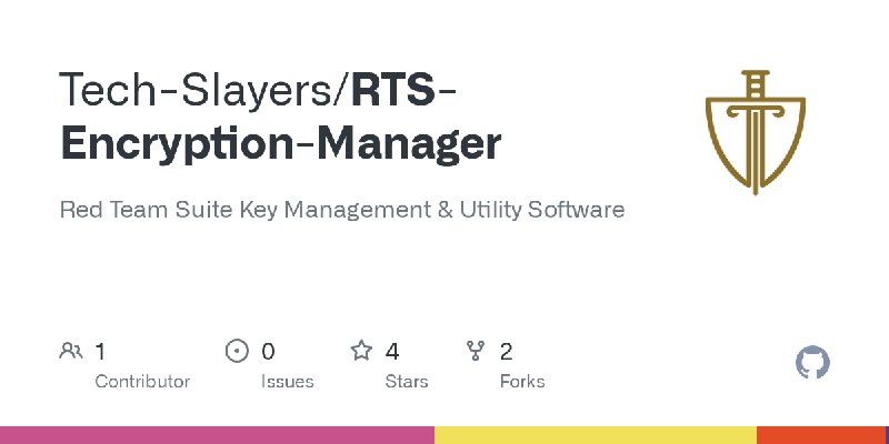 GitHub - Tech-Slayers/RTS-Encryption-Manager: Red Team Suite Key Management & Utility Software