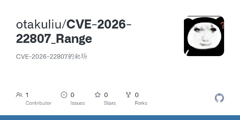 GitHub - otakuliu/CVE-2026-22807_Range: CVE-2026-22807的靶场