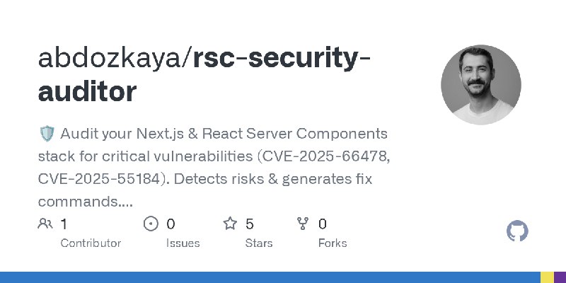 GitHub - abdozkaya/rsc-security-auditor: 🛡️ Audit your Next.js & React Server Components stack for critical vulnerabilities (CVE…