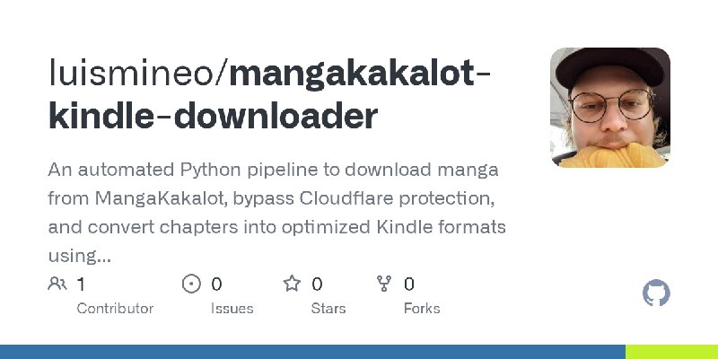 GitHub - luismineo/mangakakalot-kindle-downloader: An automated Python pipeline to download manga from MangaKakalot, bypass Cloudflare…