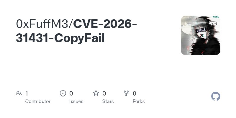 GitHub - 0xFuffM3/CVE-2026-31431-CopyFail