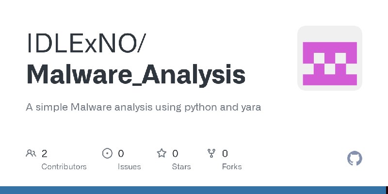 GitHub - IDLExNO/Malware_Analysis: A simple Malware analysis using python and yara