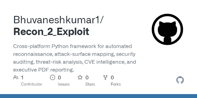 GitHub - Bhuvaneshkumar1/Recon_2_Exploit: Cross-platform Python framework for automated reconnaissance, attack-surface mapping…