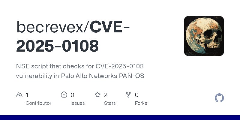 GitHub - becrevex/CVE-2025-0108: NSE script that checks for CVE-2025-0108 vulnerability in Palo Alto Networks PAN-OS