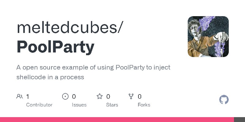 GitHub - meltedcubes/PoolParty: A open source example of using PoolParty to inject shellcode in a process