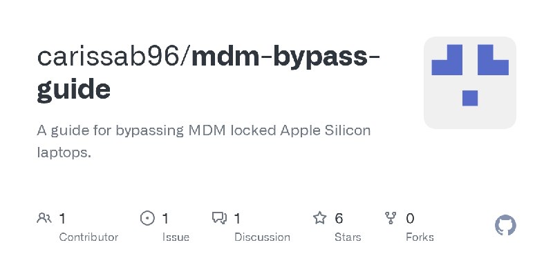 GitHub - carissab96/mdm-bypass-guide: A guide for bypassing MDM locked Apple Silicon laptops.
