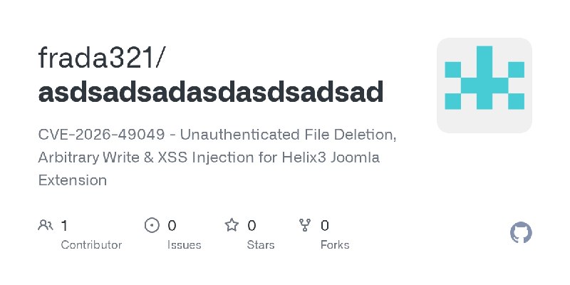 GitHub - frada321/asdsadsadasdasdsadsad:  CVE-2026-49049 - Unauthenticated File Deletion, Arbitrary Write & XSS Injection for Helix3…