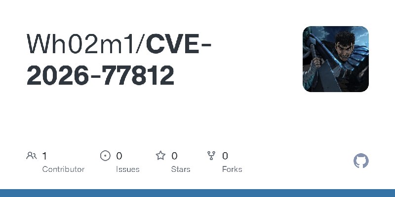 GitHub - Wh02m1/CVE-2026-77812